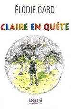 Claire quête gard gebraucht kaufen  Berlin