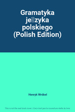 Gramatyka jezyka polskiego (Polish Edition), Henryk Wrobel na sprzedaż  Wysyłka do Poland