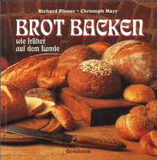 Brot backen früher gebraucht kaufen Brot backen früher gebraucht kaufen  Regensburg