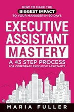 Executive assistant mastery for sale  ROSSENDALE