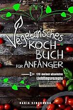 Vegetarisches kochbuch anfäng gebraucht kaufen  Berlin