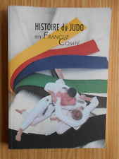 Histoire judo franche d'occasion  Combeaufontaine