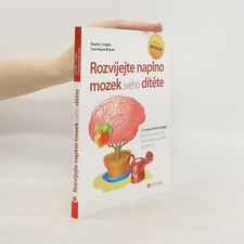 Rozvíjejte naplno mozek svého dítěte  |  Tina Payne Bryson, używany na sprzedaż  Wysyłka do Poland