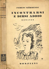 Incontrarsi dirsi addio. usato  Italia