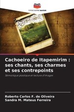 Cachoeiro de Itapemirim: ses chants, ses charmes et ses contrepoints by Roberto comprar usado Cachoeiro de Itapemirim: ses chants, ses charmes et ses contrepoints by Roberto comprar usado  Enviando para Brazil