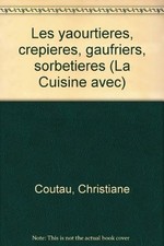 Yaourtieres crepieres gaufrier d'occasion  France