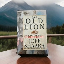 Old Lion A Novel of Theodore Roosevelt by Jeff Shaara Hardcover Biography comprar usado  Enviando para Brazil