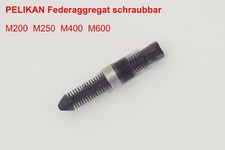 Pelikan federaggregat zuführe gebraucht kaufen  Magdeburg