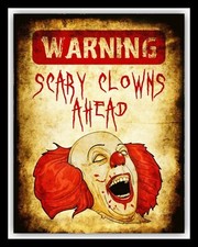 Warning scary clowns for sale  BALLYMENA