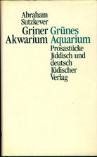Griner Akwarium  Grünes Aquarium: Prosastücke. Jiddisch und deutsch: Kurze Besc na sprzedaż  Wysyłka do Poland