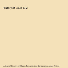 History louis xiv gebraucht kaufen  Trebbin