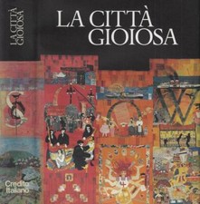 Città gioiosa. aa.vv.. usato  Italia