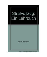 Strafvollzug lehrbuch kaiser gebraucht kaufen  Trebbin