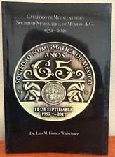 Catalogo de Medallas de La Sociedad Numismatica de Mexico, A.C. 1952-2020 comprar usado  Enviando para Brazil