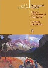 Książka Dzieła wybrane. Tom 9. Szkice o literaturze i kulturze. Notatki literack na sprzedaż  PL