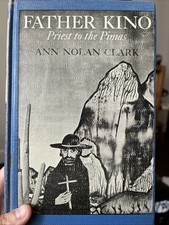 FATHER KINO: Priest to the Pimas by Ann Nolan Clark - 1963 - VISION BOOKS - comprar usado  Enviando para Brazil