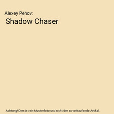 Shadow chaser alexey gebraucht kaufen  Trebbin