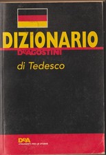 Dizionario deagostini tedesco usato  Sant Elpidio a Mare