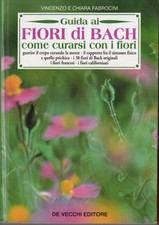 Guida fiori bach usato  Italia
