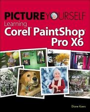 Picture Yourself Learning Corel PaintShop Pro X6 by Diane Koers, usado comprar usado  Enviando para Brazil