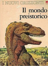 Preistorico. nuovi orizzonti usato  Vejano