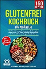 Glutenfrei kochbuch anfänger gebraucht kaufen  Berlin