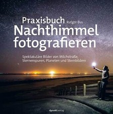 Praxisbuch nachthimmel fotogra gebraucht kaufen Praxisbuch nachthimmel fotogra gebraucht kaufen  Laubach