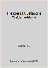 The press (A Ballantine Walden edition) by A. J Liebling comprar usado  Enviando para Brazil