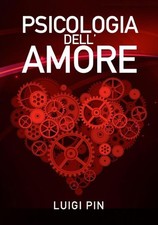Psicologia dell amore usato Psicologia dell amore usato  Italia