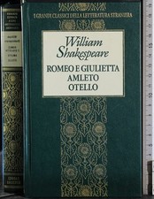 Romeo giulietta. amleto. usato  Ariccia