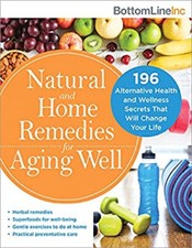 Natural and Home Remedies for Aging Well : 120 Alternative Health segunda mano  Embacar hacia Mexico