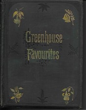 Greenhouse Favourites A Description of Choice Greenhouse Plants, with Practical comprar usado  Enviando para Brazil