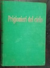 Prigionieri del cielo usato  Asti