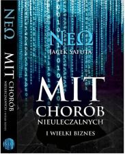 Mit chorób nieuleczalnych i wielki biznes + Kuchnia NEO Jacek Safut na sprzedaż  PL