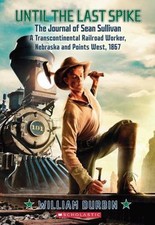Until the Last Spike: The Journal of Sean Sullivan: A Transcontinental..., usado comprar usado  Enviando para Brazil