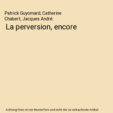 Perversion encore patrick gebraucht kaufen  Trebbin
