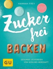 Zuckerfrei backen gebraucht kaufen Zuckerfrei backen gebraucht kaufen  Würselen