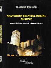Massoneria francescanesimo alc usato  Italia