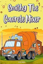 Smithy The Concrete Mixer: Smithy The Cement Mixer, Tidd, Darryl, Usado; Muito Bom comprar usado  Enviando para Brazil
