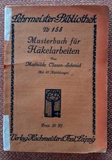 Musterbuch häkelarbeiten 1912 gebraucht kaufen  Zwönitz