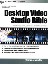 DESKTOP VIDEO STUDIO BIBLE : PRODUCING VIDEO, , AND By George Avgerakis *VG+* segunda mano  Embacar hacia Mexico