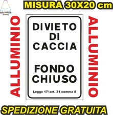 Cartello divieto caccia usato Cartello divieto caccia usato  Maddaloni