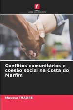 Conflitos comunitrios e coeso social na Costa do Marfim por Moussa Traore Paperba, usado comprar usado  Enviando para Brazil