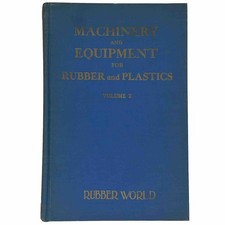 Machinery and Equipment for Rubber and Plastics Rubber World 1958 First Edition segunda mano  Embacar hacia Mexico