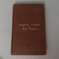 Graphical Analysis of Roof Trusses: For the Use of Engineers 1905 Rare Antique comprar usado  Enviando para Brazil