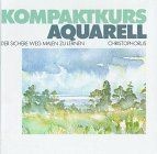 Kompaktkurs aquarell sichere gebraucht kaufen  Berlin