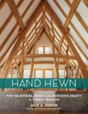 Hand Hewn: The Traditions, Tools, and Enduring Beauty of Timber Framing Sobon, J segunda mano  Embacar hacia Argentina