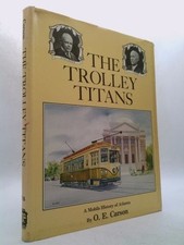 The Trolley Titans A Mobile History of Atlanta by O. E. Carson comprar usado  Enviando para Brazil