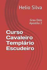 Curso Cavaleiro Templrio Escudeiro: Grau Dois Apostila 2 by Helio Silva (Portugu comprar usado  Enviando para Brazil