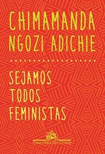 SEJAMOS TODOS FEMINISTAS (LIVRO DE BOLSO) Chimamanda Ngozi Adichie LAF LACRADO! comprar usado  Brasil 